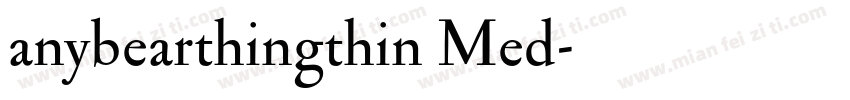 anybearthingthin Med字体转换
